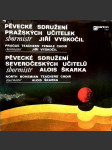Pěvecké sdružení pražských učitelek / pěvecké sdružení severočeských učitelů pěvecké sdružení pražských učitelek / p - náhled