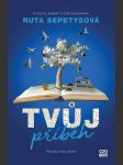 Tvůj příběh sepetysová ruta - náhled