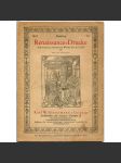 Renaissance-Drucke. Inkunabeln, illustrierte Werke des 16. Jahrh. usw. [prvotisky; inkunábule; renesanční, staré tisky] - náhled