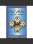 Tutanchamon: Podvod, nebo skutečnost? (Egypt, faraon) - náhled