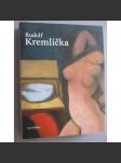 Rudolf Kremlička [1886-1932 - český moderní malíř, moderna - velká monografie; malba - ženský akt, portrét, zátiší] - náhled