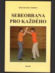 Sebeobrana pro každého javorek rené a kolektiv - náhled
