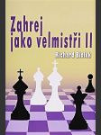 Zahrej jako velmistři ii biolek richard - náhled