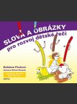 Slova a obrázky pro rozvoj dětské řeči pávková bohdana - náhled