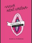 Vulva není vagína žižková kamila - náhled