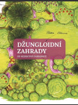 Džungloidní zahrady od nezkrotné zahradnice votavová radka - náhled