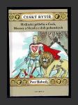 Český rytíř - Hrdinské příběhy z Čech, Moravy a Slezska z dob pohanských - náhled