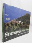 Šumava kouzelná a umírající - náhled