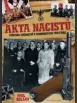 Akta nacistů otřesná svědectví o osobnostech třetí říše - náhled