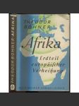 Afrika. Erdteil europäischer Verheißung. Mit 43 Bildern und einer Karte [cestopis, geografie] - náhled