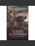 Když slunce ještě nezapadalo. Příběhy z evropských dějin - náhled
