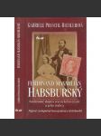 Ferdinand Maxmilián Habsburský [korespondence, Habsburkové - Soukromé dopisy mexického císaře a jeho rodiny] - náhled