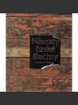 Návraty české šlechty [šlechtické rody, aristokracie -Mensdorff-Pouilly, Sternberg, Colloredo-Mannsfeld, Schwarzenberg, Bubna Litic, Kinský, Kolowrat, Czernin, Lobkowicz, Podstatzky, Des Fours-Walderode, Dobrzensky, Parish, Rajský, Battaglia, Mladota] - náhled