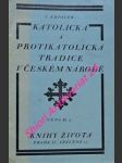 Katolická a protikatolická tradice v českém národě - krpálek j. - náhled