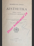 Aesthetika vědou výrazu a všeobecnou linguistikou - croce benedetto - náhled