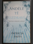 Andělé tě uzdraví - Meditace, modlitby a návody - náhled