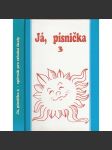 Já, písnička 3 [Zpěvník pro žáky středních škol] - náhled