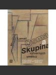Osma a Skupina výtvarných umělců 1907-1917 [kubismus, expresionismus, avantgarda, moderní české výtvarné umění - Kubišta, Filla, Gočár, Gutfreund, Hofman, Špála, Josef Čapek, Janák ad.] - náhled