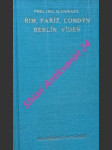 Řím, paříž, londýn, berlín, vídeň - dějiny a popis měst - dorazil otakar - náhled