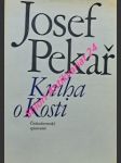 Kniha o kosti - kus české historie - pekař josef - náhled