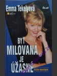 Byť milovaná je úžasné - tekelyová emma - náhled