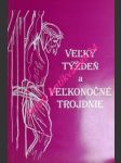 Velký týždeň a velkonočné trojdnie - náhled