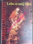 Lebo si moj otec - carretto carlo - náhled