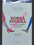 Dobrá svokra realita alebo utópia ? úvahy na základe knihy rút - zattoni mariateresa / gillini gilberto - náhled