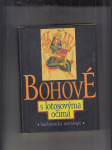 Bohové s lotosovýma očima (Hinduistické mýty v indické kultuře tří tisíciletí) - náhled