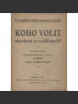 Koho volit abychom se nezklamali? (levicová literatura, komunistická literatura) - náhled
