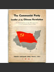 The Communist Party, Leader of the Chinese Revolution [Čína; Komunistická strana Číny; propaganda; historie; dějiny] - náhled