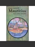 Folk Tales of Mauritius [Lidové pohádky z Mauricia; ostrov Mauricius; pověsti; legendy] - náhled