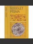 5000 let písma [dějiny písma, písmo] - náhled