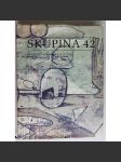 Skupina 42 - (monografie, vyd. Akropolis 1998) [Kamil Lhoták, Jiří Kolář, František Gross, Jan Kotík, Ladislav Zívr, František Hudeček, Jan Smetana, Miroslav Hák] - náhled
