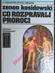 Co rozprávali proroci - kosidowski zenon - náhled