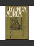 Legenda Aurea [Zlatá legenda - středověké legendy o svatých, životopisy - světci, svatí, 170 legend - životopisů svatých] - náhled