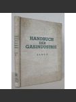 Technische Gase und deren Eigenschaften. 2 Teile: 1.Gastafeln; 2. Sonstige technische Gase [= Handbuch der Gasindustrie; Band 6] [technické plyny a jejich vlastnosti, plynárenství, fyzika, chemie] - náhled
