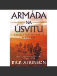 Armáda na úsvitu. Válka v severní Africe 1942-1943 (druhá světová válka, nacionalismus, Afrikakorps, mj. Rommel) - náhled
