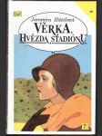 Věrka, hvězda stadiónu huttlová jaromíra - náhled