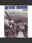 První doma (edice: Paměti, sv. 42) [druhá světová válka, letadlo, letectví, SSSR] - náhled