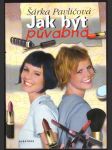 Jak být půvabná pavličová šárka - náhled