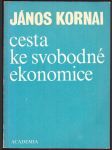 Cesta ke svobodné ekonomice kornai jános - náhled