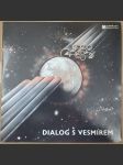 Dialog s vesmírem - LP - náhled