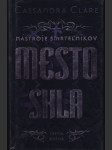 Mesto skla - Nástroje smrteľníkov (tretia kniha) - náhled