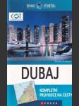Dubaj Kompletní průvodce na cesty - náhled