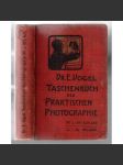 Taschenbuch der praktischen Photographie. XV. u. XVI. Auflage [umělecké řemeslo, fotografie, 15. a 16. vydání] - náhled