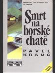 Smrt na horské chatě kraus pavel - náhled