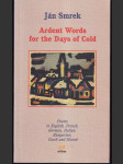 Ardent Words for the Days of Cold - náhled
