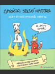Opráski sčeskí historje aneb Fšichni zmikunďi národa - náhled