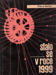 Stalo se v roce 1999 volný sláva - náhled